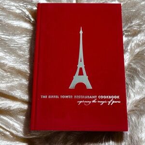 The Eiffel Tower Restaurant Cookbook: Capturing the Magic of Paris
